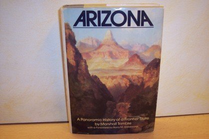 Beispielbild fr Arizona : A Panoramic History of a Frontier State zum Verkauf von Better World Books