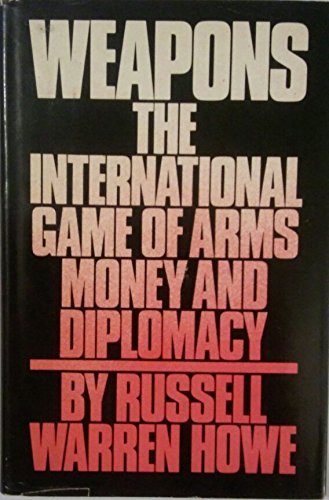 Weapons: International Game of Arms, Money & Diplomacy.