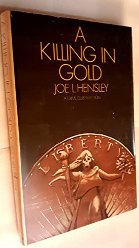 A killing in gold (9780385128544) by Hensley, Joe L.