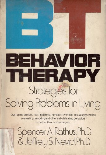 Beispielbild fr BT : Behavior Therapy Strategies for Solving Problems in Living zum Verkauf von Better World Books