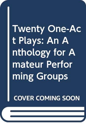 9780385128650: Twenty One-Act Plays: An Anthology for Amateur Performing Groups