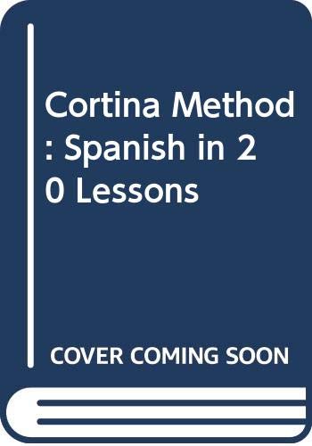 Beispielbild fr Cortina Method: Spanish in 20 Lessons zum Verkauf von HPB Inc.