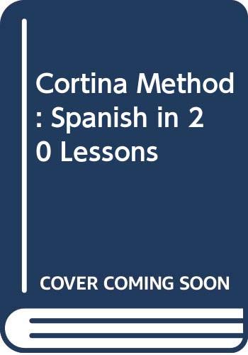 Stock image for Cortina Method: Spanish in 20 Lessons for sale by HPB Inc.