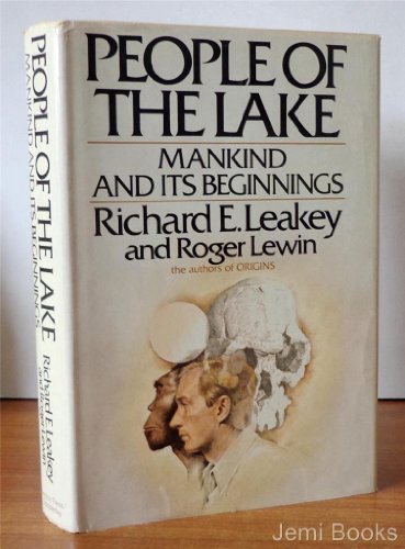 Beispielbild fr People of the Lake: Mankind and Its Beginnings zum Verkauf von Half Price Books Inc.