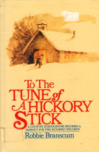 Beispielbild fr To the Tune of a Hickory Stick zum Verkauf von Better World Books: West