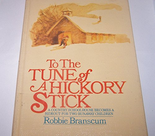 Stock image for To the Tune of a Hickory Stick for sale by Deborah Fiegl, Bookseller