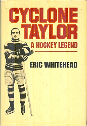 Cyclone Taylor: A hockey legend