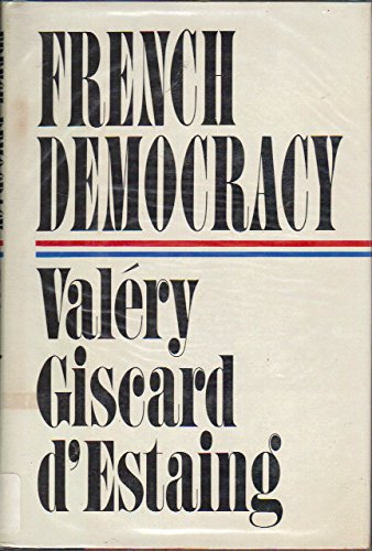 Beispielbild fr French Democracy zum Verkauf von Better World Books
