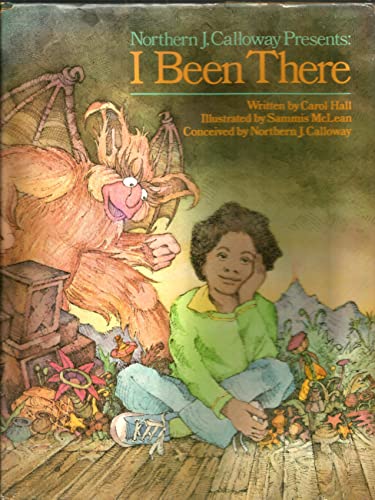 Stock image for Northern J. Calloway presents: I been there for sale by Elaine Woodford, Bookseller