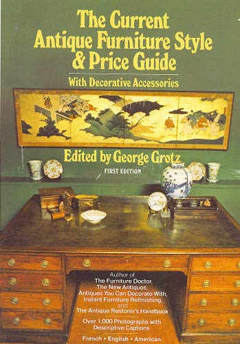 9780385131650: Current Antique Furniture Style & Price Guide