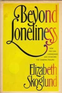 Beispielbild fr Beyond Loneliness zum Verkauf von ThriftBooks-Atlanta