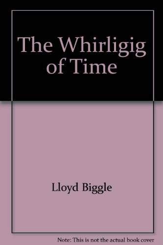 The whirligig of time (9780385132114) by Biggle, Lloyd