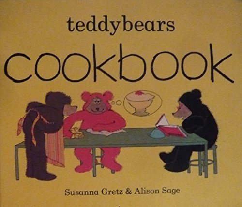 Imagen de archivo de Teddybears Cookbook (1ST PRT- HARDBACK) a la venta por Elaine Woodford, Bookseller