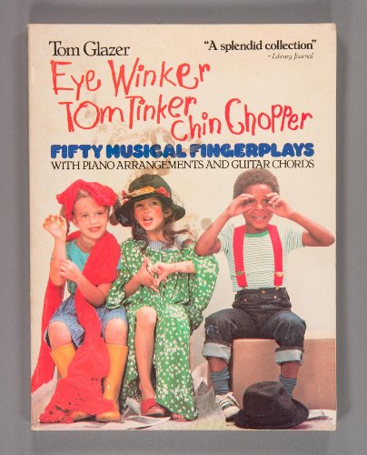 9780385133449: Eye Winker, Tom Tinker, Chin Chopper: A Collection of Musical Finger Plays