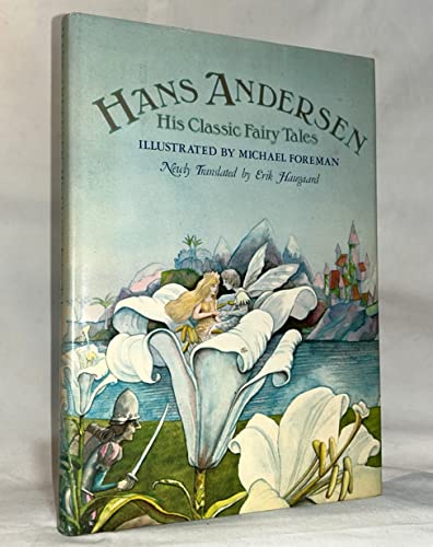 Imagen de archivo de Hans Anderson, His Classic Fairy Tales a la venta por Hammonds Antiques & Books