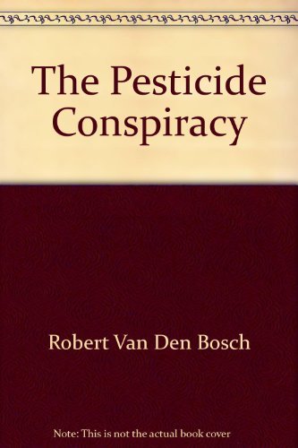 9780385133845: The Pesticide Conspiracy