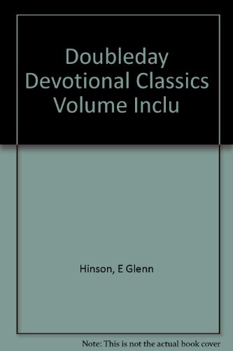 Beispielbild fr Doubleday Devotional Classics Volume Inclu zum Verkauf von Wonder Book