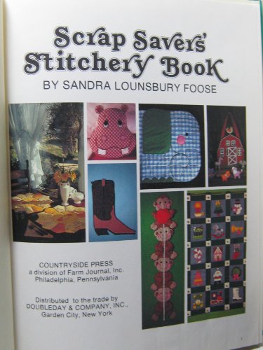 9780385134378: Scrap Saver's Stitchery Book, a Farm Journal Craft Book
