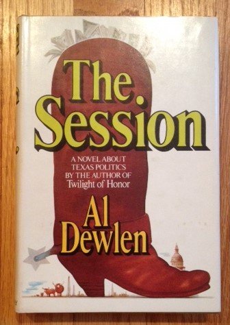 The Session, A Novel About Texas Politics