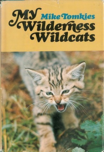 Imagen de archivo de My Wilderness Wildcats a la venta por Better World Books