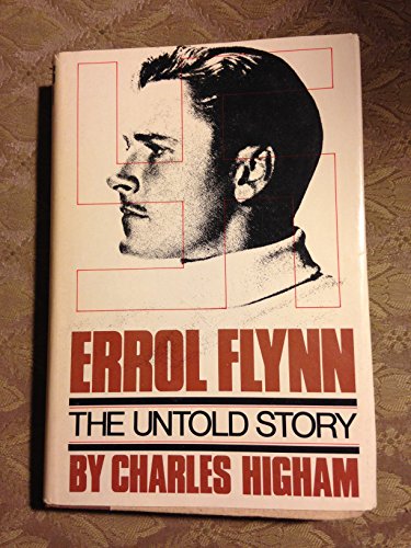 9780385134958: Errol Flynn : the Untold Story