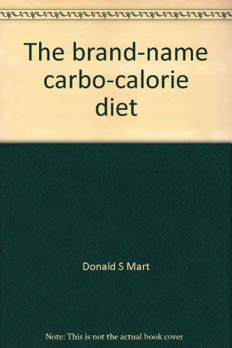 9780385135887: The brand-name carbo-calorie diet