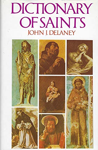 Beispielbild fr Dictionary of Saints zum Verkauf von Better World Books