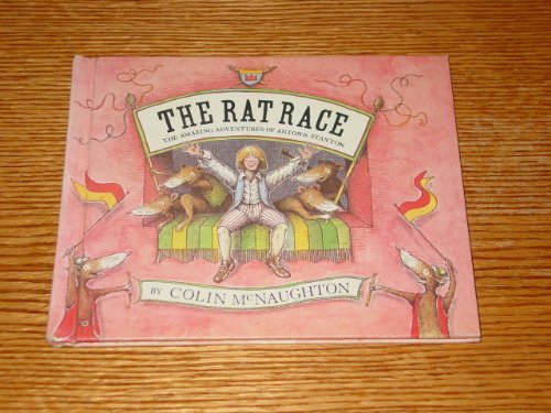 9780385136198: Title: The rat race The amazing adventures of Anton B Sta