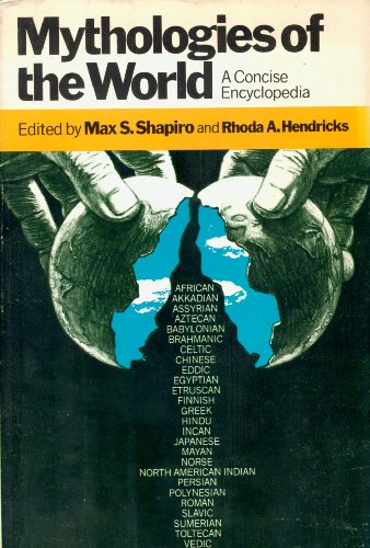 9780385136679: Mythologies of the World: A Concise Encyclopedia