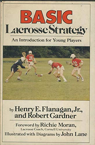 9780385140010: Basic Lacrosse Strategy: An Introduction for Young Players (Basic Strategy Series)
