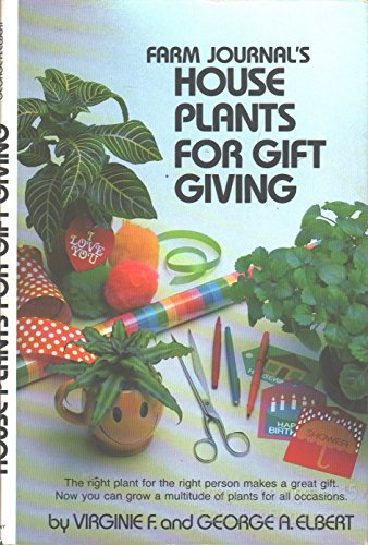 Stock image for Farm Journal s House Plants For Gift Giving for sale by Terrace Horticultural Books