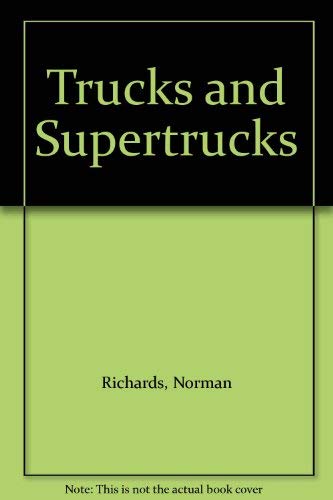 Beispielbild fr Trucks and Supertrucks zum Verkauf von Better World Books