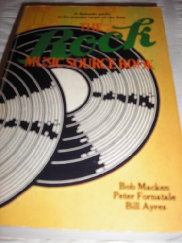 Beispielbild fr The Rock Music Source Book zum Verkauf von Zoom Books Company
