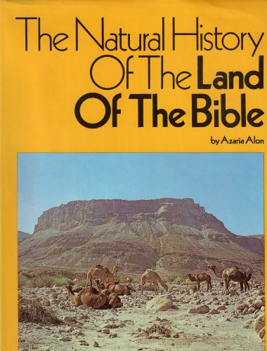 9780385142229: The natural history of the land of the Bible by Azaria Alon (1978-08-01)