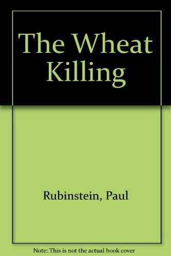9780385142335: Title: The Wheat Killing