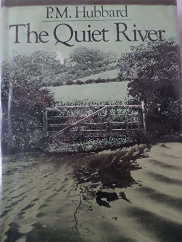 Stock image for The Quiet River for sale by ThriftBooks-Dallas