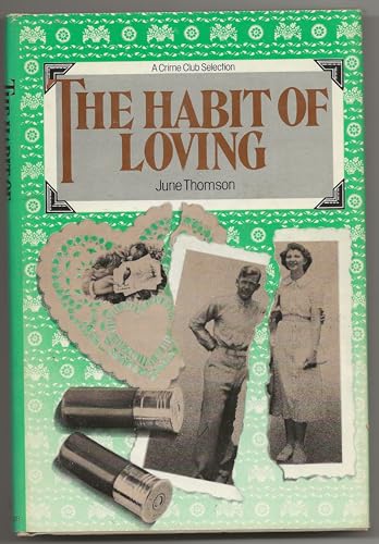 9780385143028: The habit of loving