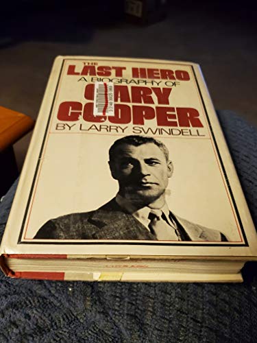 Imagen de archivo de The Last Hero: A Biography of Gary Cooper a la venta por ThriftBooks-Atlanta