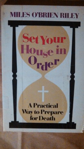 Stock image for Set your house in order: A practical way to prepare for death for sale by Hawking Books