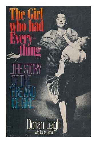 Imagen de archivo de The Girl Who Had Everything The Story of the Fire & Ice Girl a la venta por Harry Alter