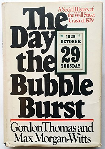 Imagen de archivo de The Day the Bubble Burst: A Social History of the Wall Street Crash of 1929 a la venta por Jenson Books Inc