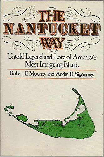 Beispielbild fr The Nantucket Way zum Verkauf von Wonder Book