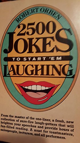 Stock image for Two Thousand Five Hundred Jokes to Start 'em Laughing for sale by Better World Books