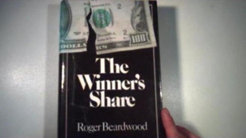 The winner's share: A novel about power, jealousy, and suspicion (9780385144261) by Beardwood, Roger