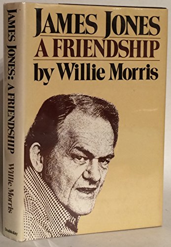Stock image for James Jones: A Friendship for sale by ThriftBooks-Atlanta
