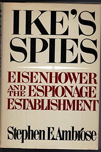 9780385144933: Ike's Spies : Eisenhower and the Espionage Establishment