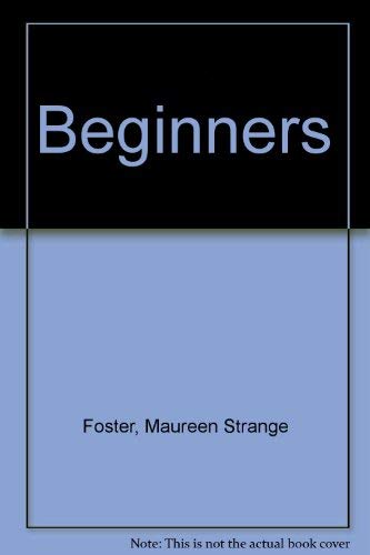Beginners (9780385145183) by Foster, Maureen Strange
