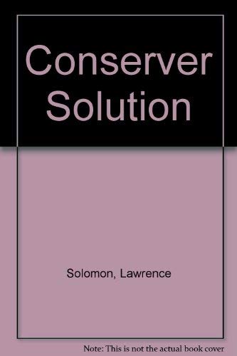 Stock image for Conserver Solution for sale by Blue Vase Books