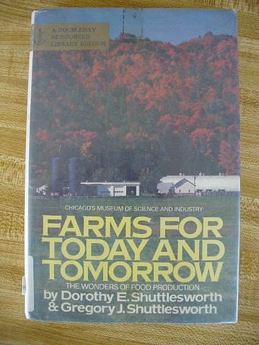 Farms for today and tomorrow: The wonders of food production - Shuttlesworth, Dorothy Edwards