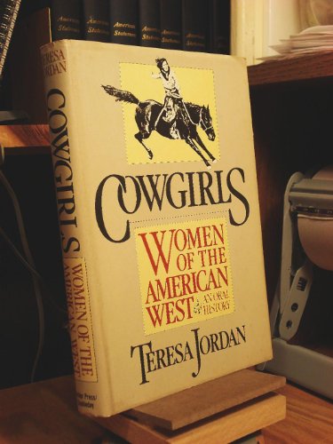 Beispielbild fr Cowgirls: Women of the American West zum Verkauf von Cronus Books